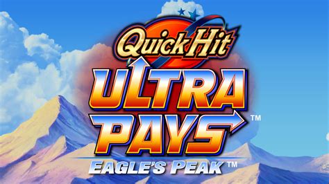 Quick Hit Ultra Pays Eagles Peak betsul
